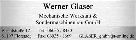 Werner Glaser Mechanische Werkstatt & Sondermaschinenbau GmbH Florstadt